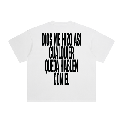 Dios me hizo asi White Tee