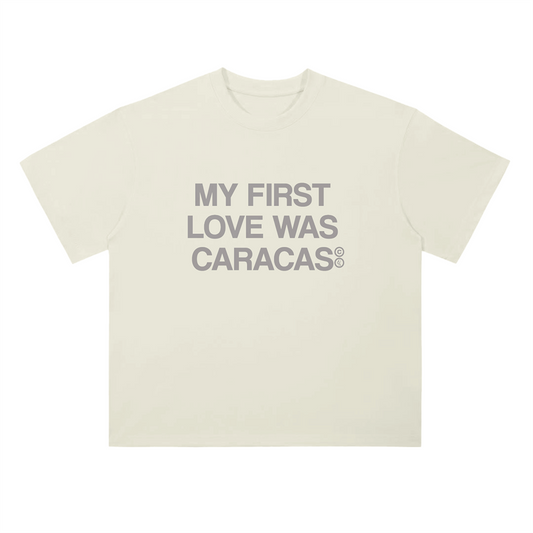 My First Love Was Caracas Tee
