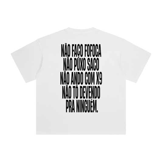 Não Faço Fofoca White Tee