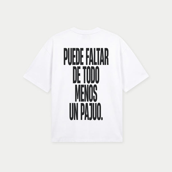 Back view of puede faltar de todo menos un pajuo white graphic t-shirt