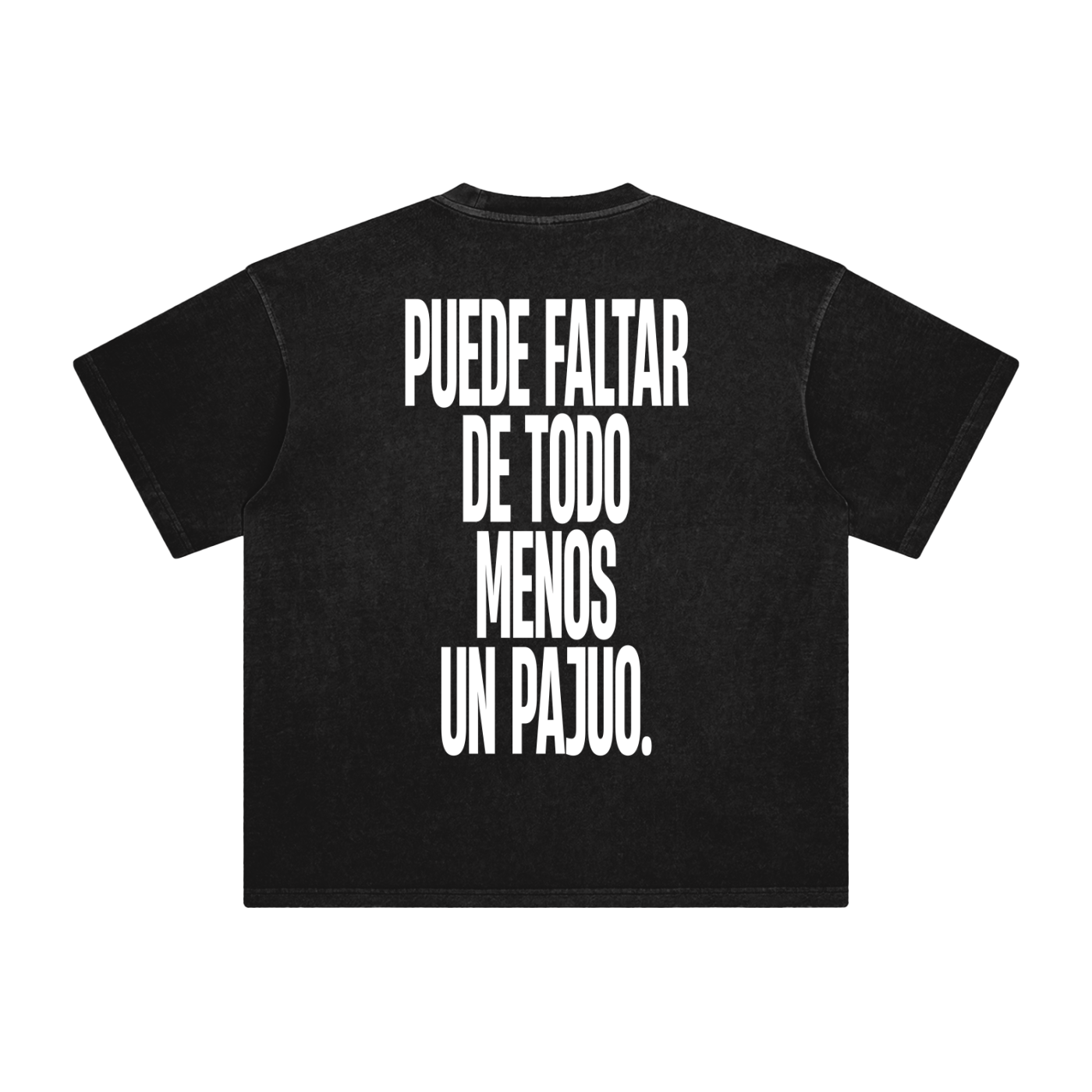 Back view of puede faltar de todo menos un pajuo black graphic t-shirt