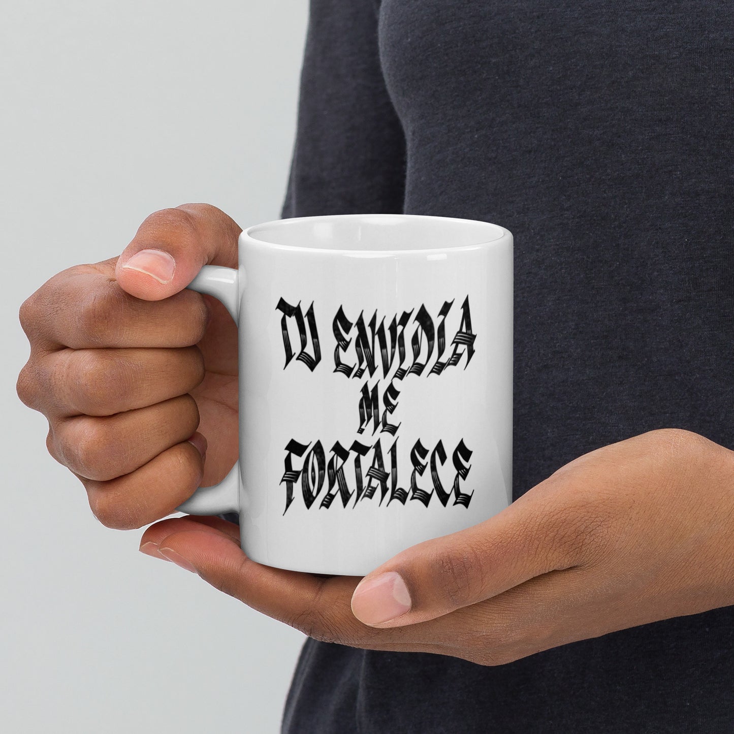 Taza Blanca Tu Envidia Me Fortalece